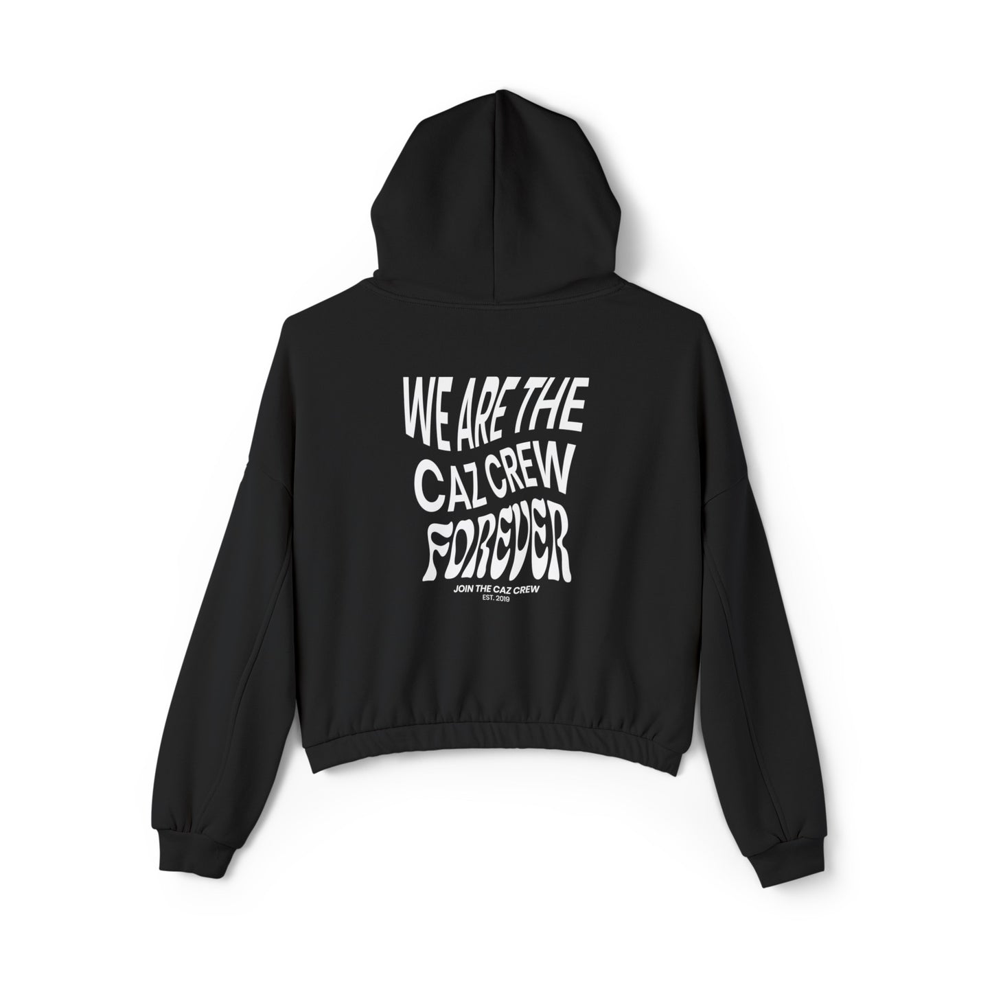 CAZCREW Forever Cinched Bottom Hoodie