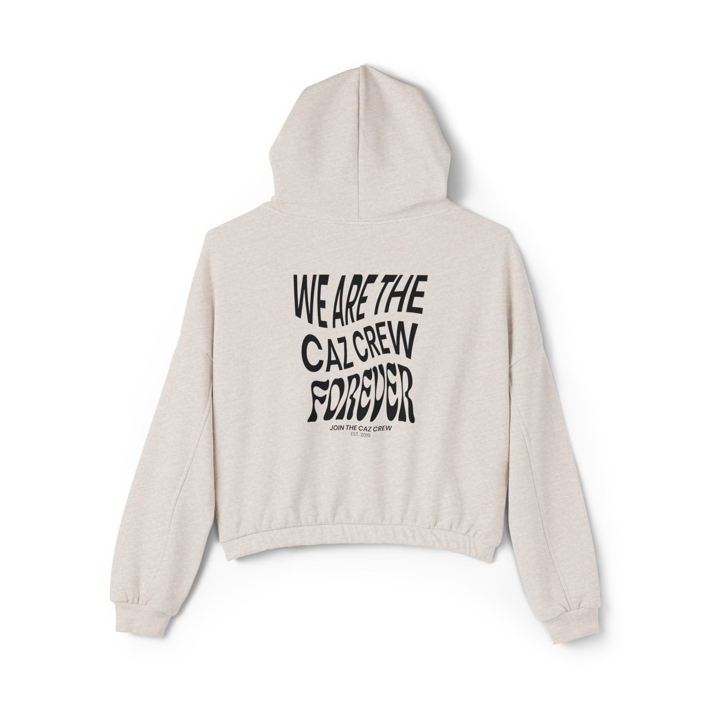 CAZCREW Forever Cinched Bottom Hoodie