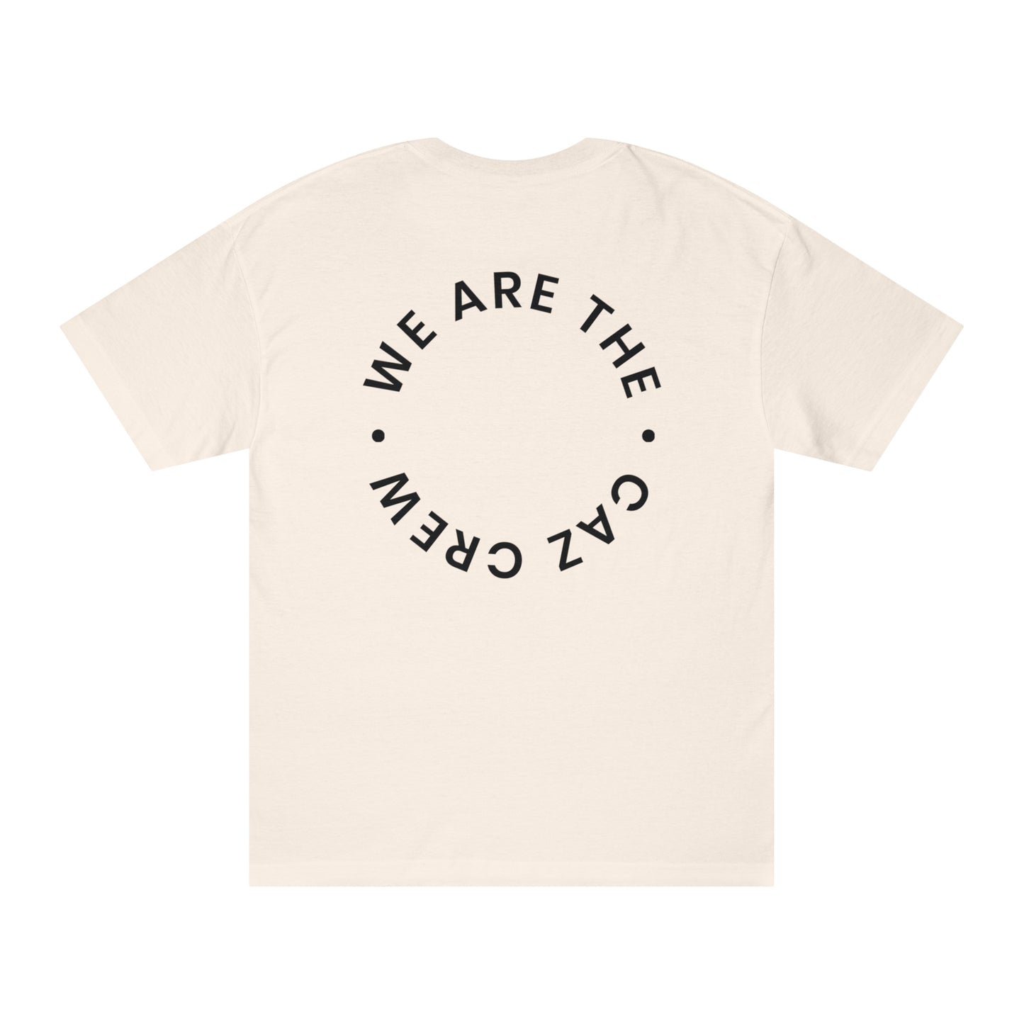 We are the CAZ CREW Tee