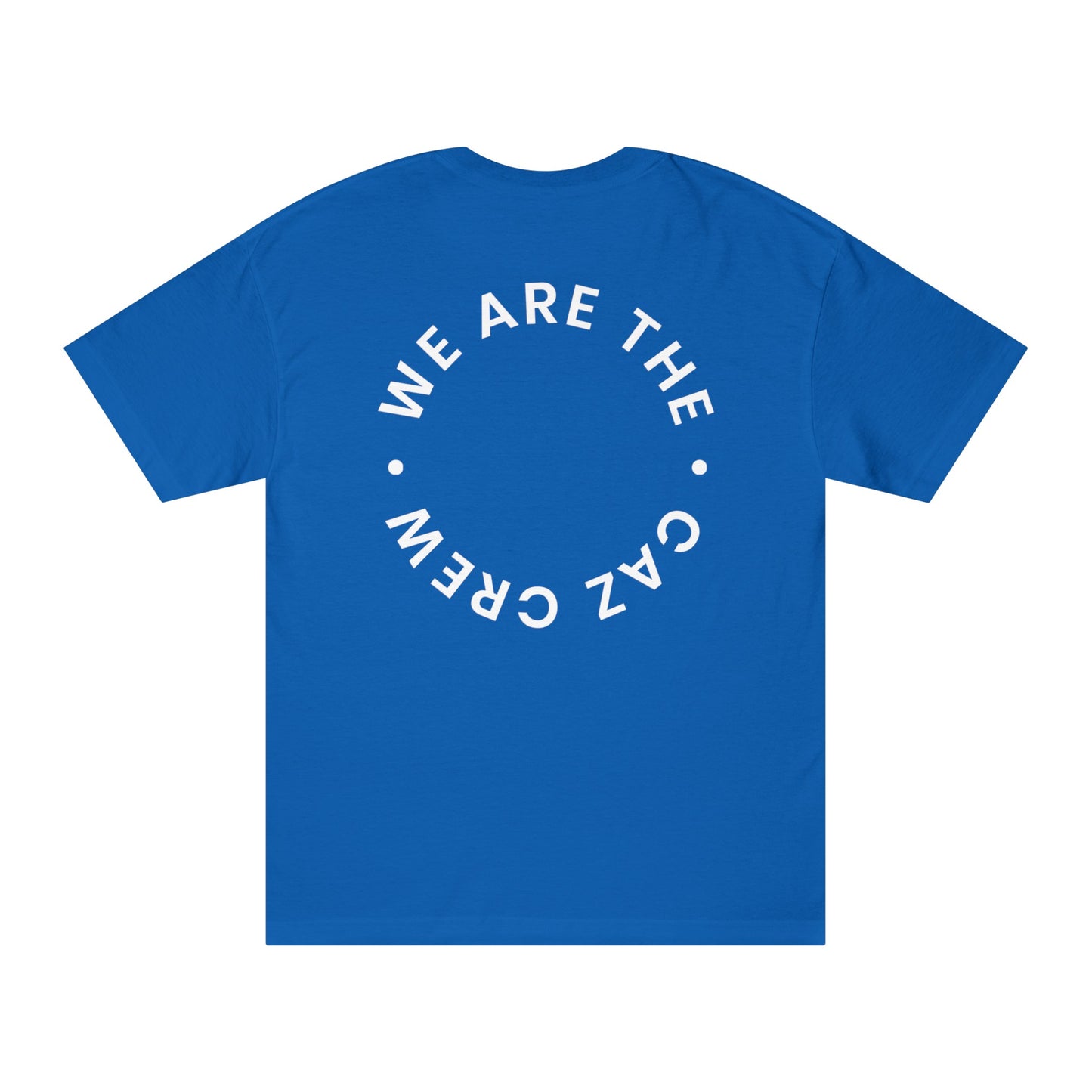 We are the CAZ CREW Tee