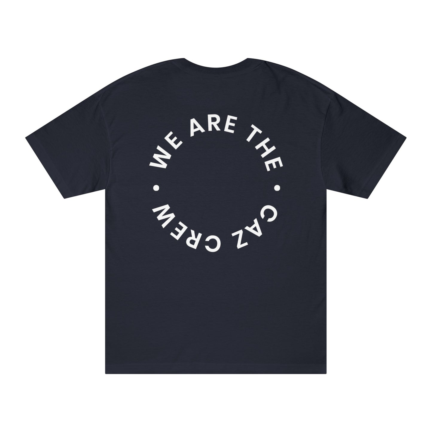 We are the CAZ CREW Tee
