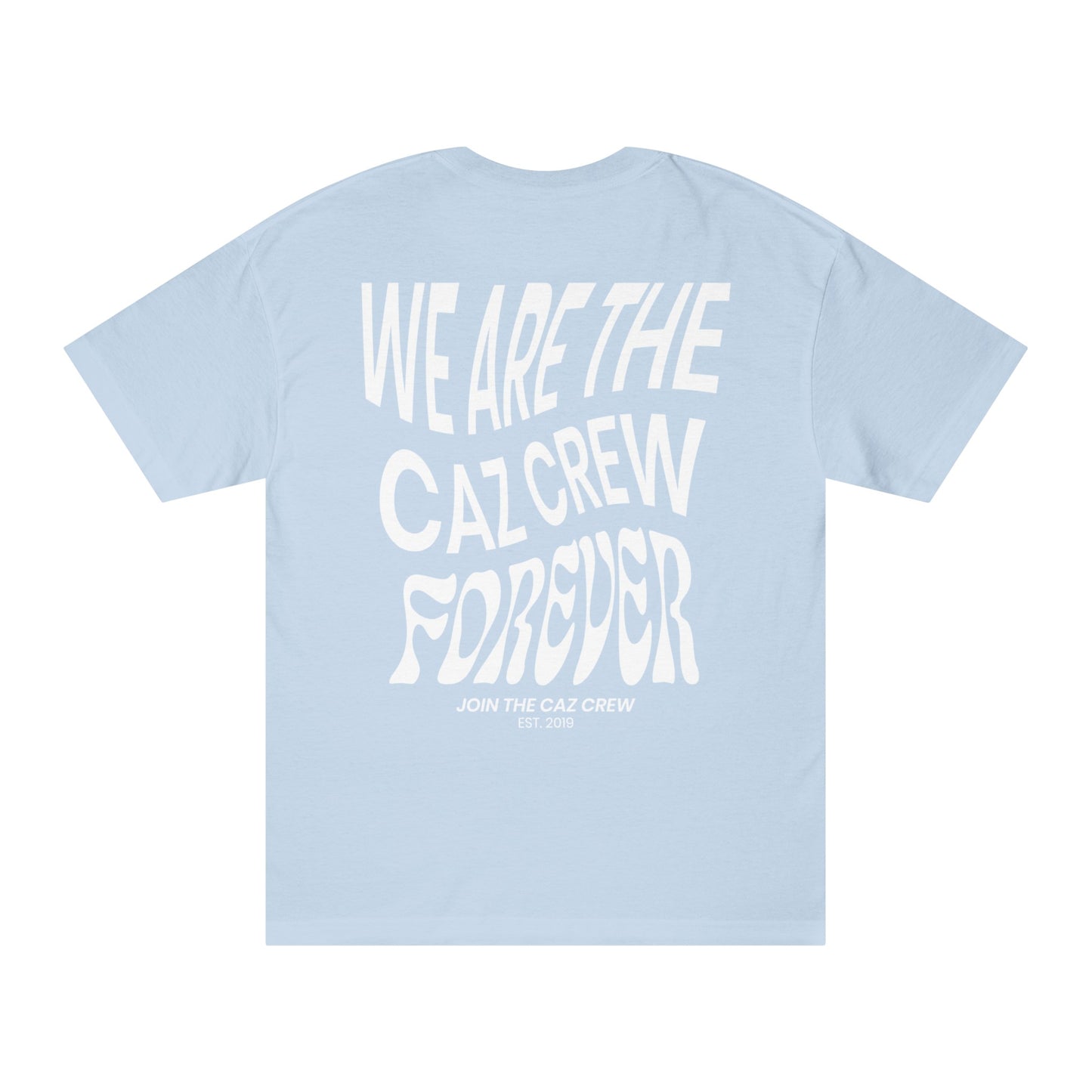 CAZCREW Forever Tee