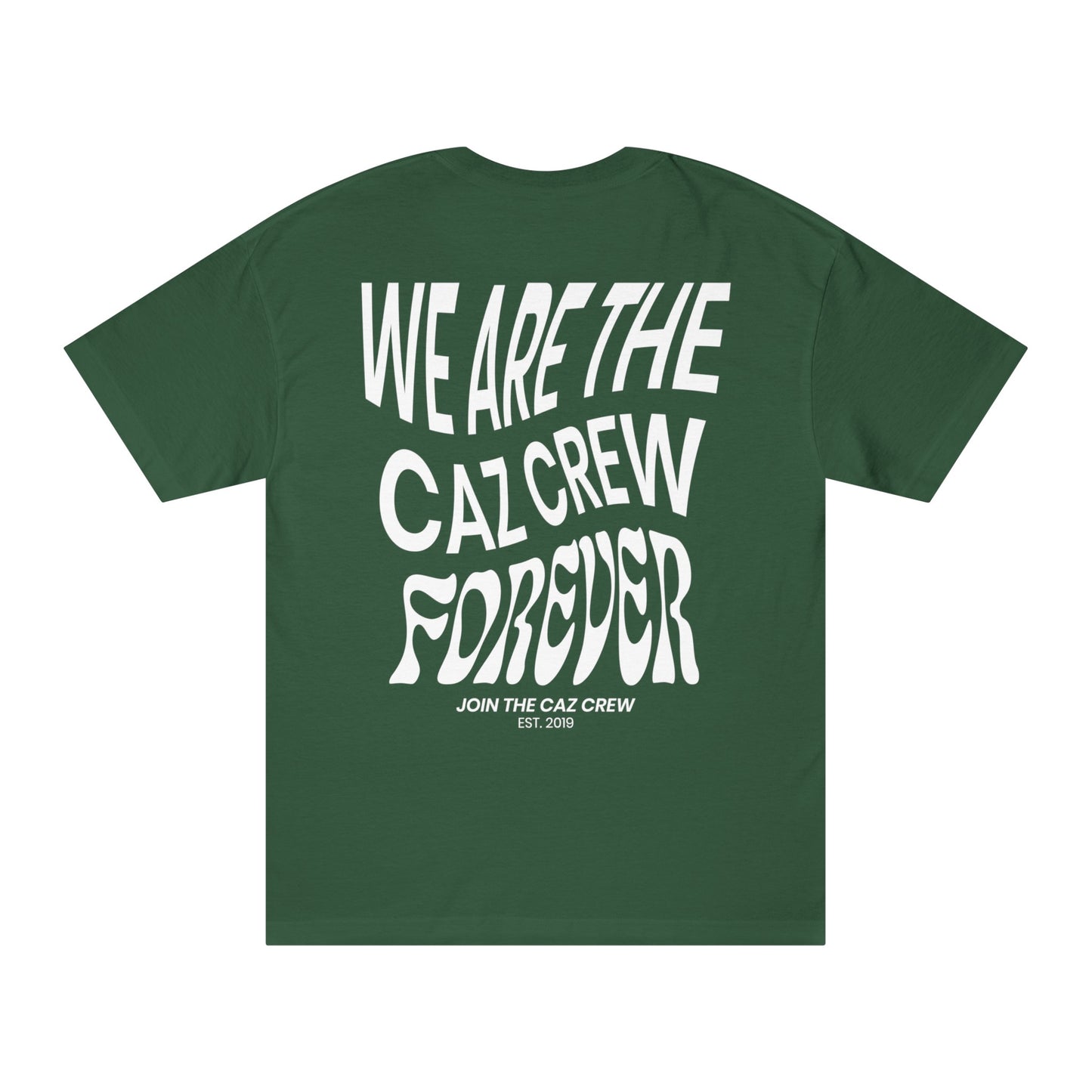 CAZCREW Forever Tee