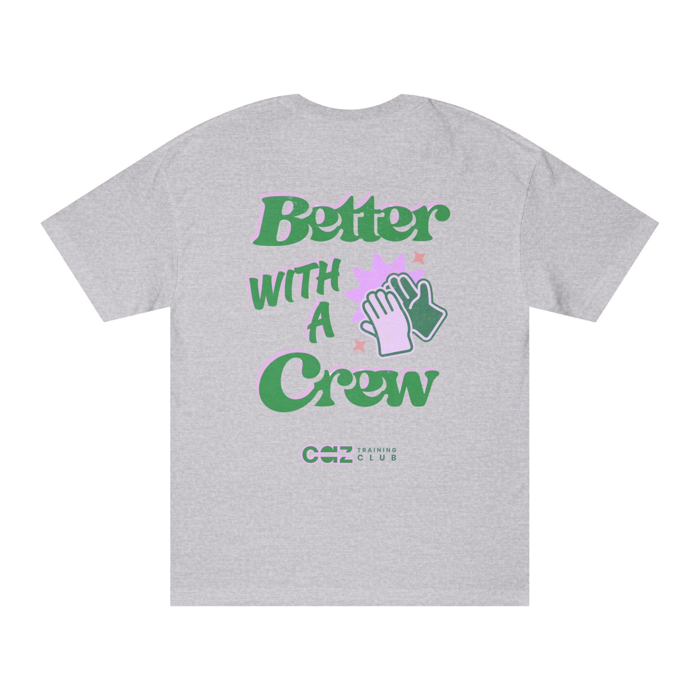 Better with a Crew Pop Tee