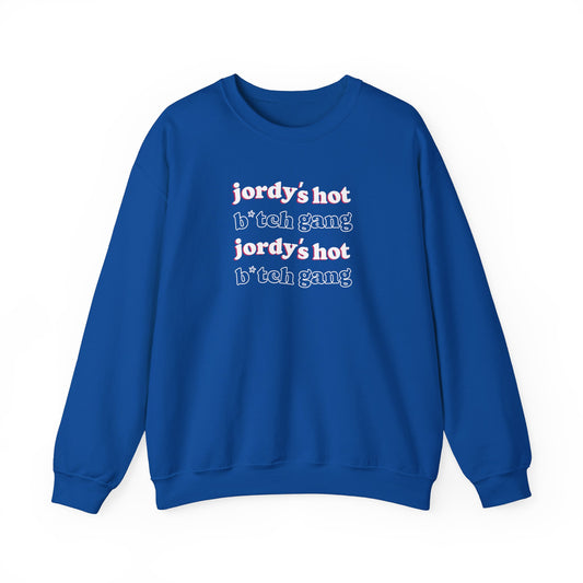 jordy's hot b*tch gang Crewneck Sweatshirt