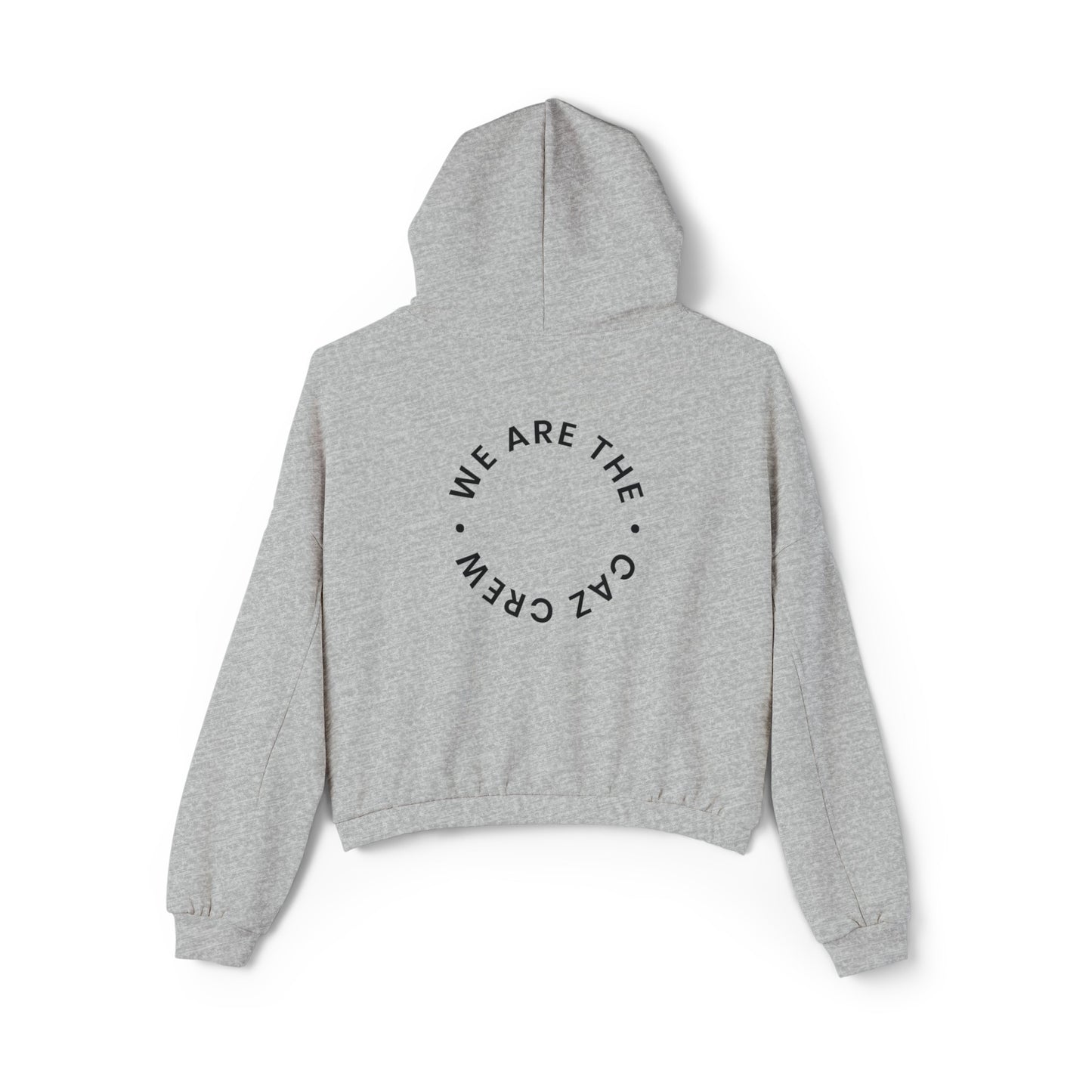 We are the CAZ Crew Cinched Bottom Hoodie